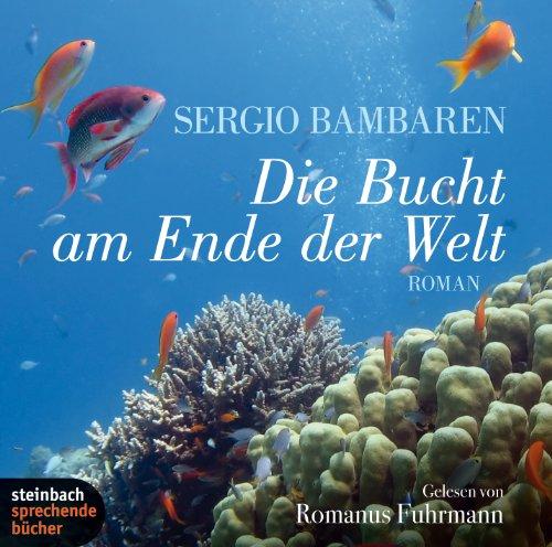 Die Bucht am Ende der Welt. 2 CDs