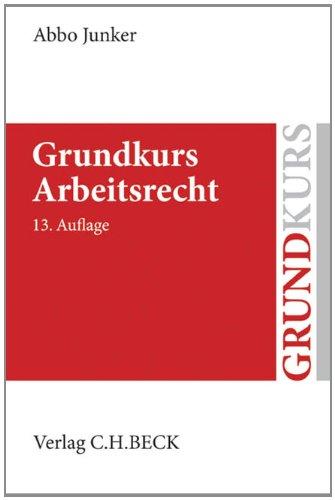 Grundkurs Arbeitsrecht