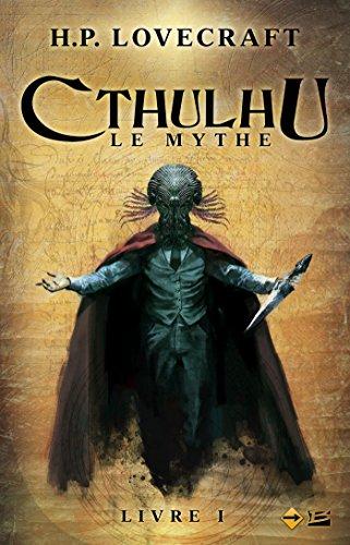 Cthulhu : le mythe. Vol. 1