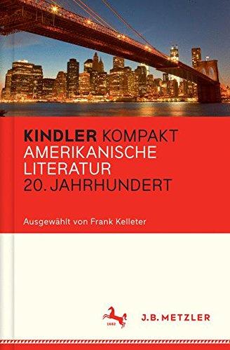 Kindler Kompakt: Amerikanische Literatur, 20. Jahrhundert