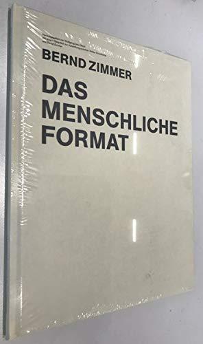 Bernd Zimmer: Das menschliche Format