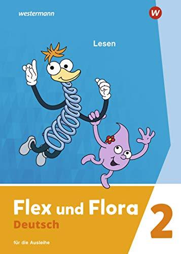 Flex und Flora - Ausgabe 2021: Heft Lesen 2: Für die Ausleihe