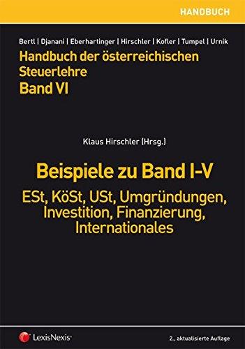 HB Steuerlehre, Band VI - Beispiele zu Band I-V: Handbuch der österreichischen Steuerlehre, Band VI, 2. Aufl.