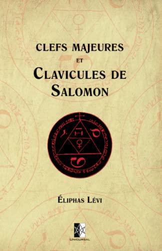 Clefs Majeures et Clavicules de Salomon