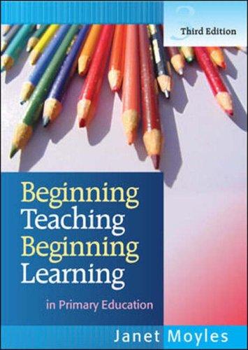 Beginning Teaching, Beginning Learning: In Primary Education