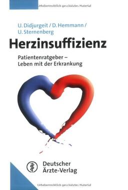 Herzinsuffizienz: Patientenratgeber - Leben mit der Erkrankung