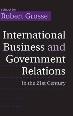 International Business and Government Relations in the 21st Century