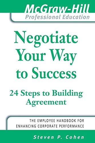 Negotiate Your Way to Success (McGraw-Hill Professional Education)