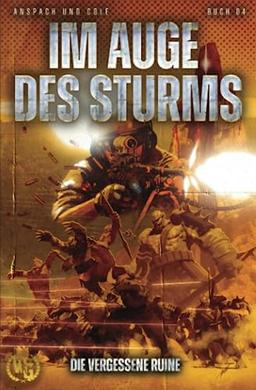 Im Auge des Sturms (Die vergessene Ruine, Band 4)