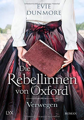 Die Rebellinnen von Oxford - Verwegen (Oxford Rebels, Band 1)