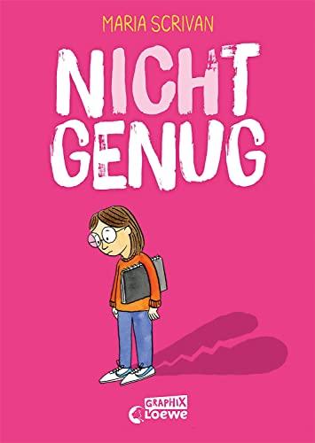 nICHt genug (nICHt genug-Reihe - Band 1): Stärke mit diesem einfühlsamen Comic-Buch das Selbstwertgefühl deines Kindes ab 8 Jahren