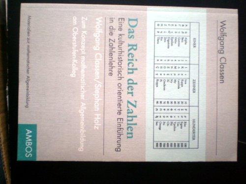 Das Reich der Zahlen: Eine kulturhistorisch orientierte Einführung in die Zahlenlehre. Anhang: Zum Konzept mathematischer Allgemeinbildung am Oberstufen-Kolleg