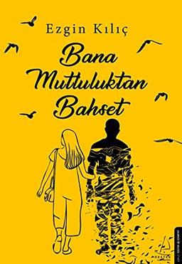 Bana Mutluluktan Bahset