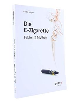 Die E-Zigarette: Fakten und Mythen