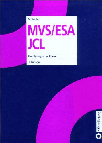 MVS/ESA JCL: Einführung in die Praxis