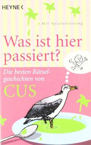 Was ist hier passiert?: Die besten Rätselgeschichten