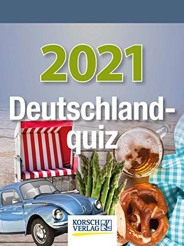 Deutschlandquiz 2021: Tages-Abreisskalender I Jeden Tag eine neue Wissens-Frage rund um Deutschland I Aufstellbar I 12 x 16 cm