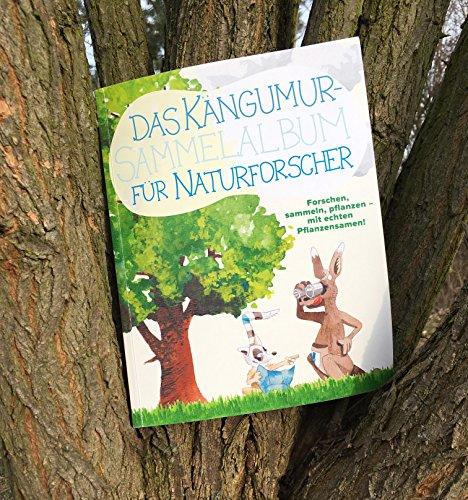 Das Kängumur-Sammelalbum für Naturforscher: Forschen, sammeln, pflanzen!