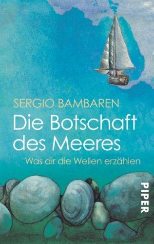 Die Botschaft des Meeres. Was dir die Wellen erzählen