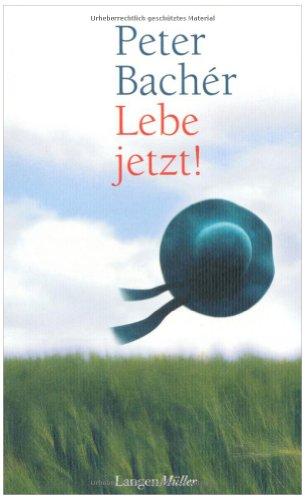 Lebe jetzt!