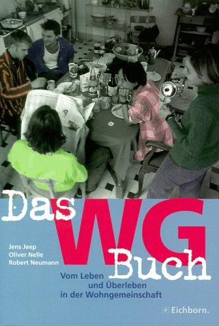 Das WG Buch. Vom Leben und Überleben in der Wohngemeinschaft