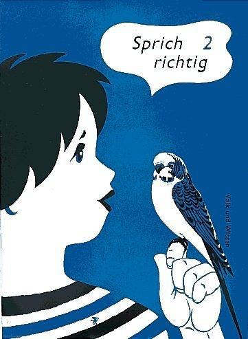 Förderung sprachauffälliger Kinder: Sprich richtig, Bd.2, Neue Rechtschreibung: Übungen zur Entwicklung grammatischer Fähigkeiten und Fertigkeiten sowie Ausdrucksschulung sprachauffälliger Kinder