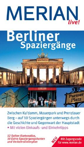 Berliner Spaziergänge. Merian live!