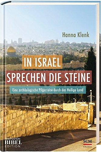 In Israel sprechen die Steine