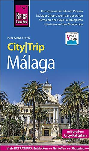 Reise Know-How CityTrip Málaga: Reiseführer mit Stadtplan und kostenloser Web-App