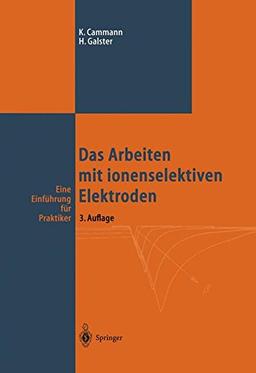 Das Arbeiten mit ionenselektiven Elektroden: Eine Einführung für Praktiker