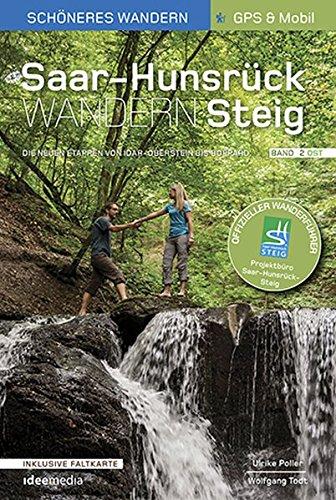 Saar-Hunsrück-Steig - Die neue Trasse Band 2 (Ost). Offizieller Wanderführer - Schöneres Wandern Pocket. Herausnehmbare Faltkarte, geprüfte GPS-Daten und Smartphone-Anbindung.