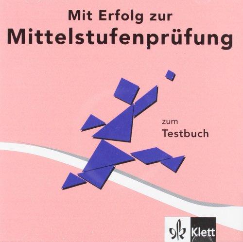 Mit Erfolg zur Mittelstufenprüfung, neue Rechtschreibung, 1 Audio-CD zum Testheft