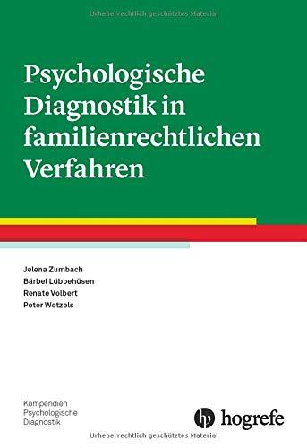 Psychologische Diagnostik in familienrechtlichen Verfahren (Kompendien Psychologische Diagnostik)