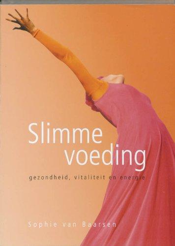 Slimme voeding: gezondheid, vitaliteit en energie