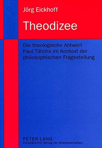 Theodizee: Die theologische Antwort Paul Tillichs im Kontext der philosophischen Fragestellung