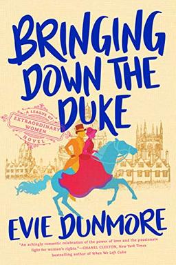 Bringing Down the Duke (A League of Extraordinary Women, Band 1)