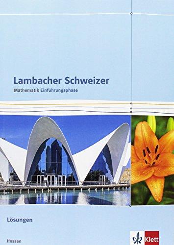 Lambacher Schweizer - Ausgabe für Hessen / Einführungsphase: Lösungen