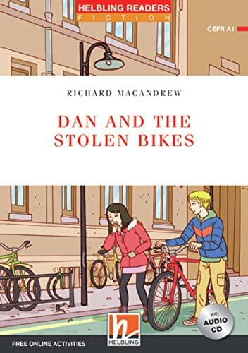 Dan and the Stolen Bikes, mit Audio-CD: Helbling Readers Fiction, Level 1 (A1)