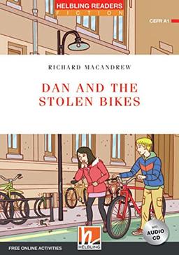 Dan and the Stolen Bikes, mit Audio-CD: Helbling Readers Fiction, Level 1 (A1)