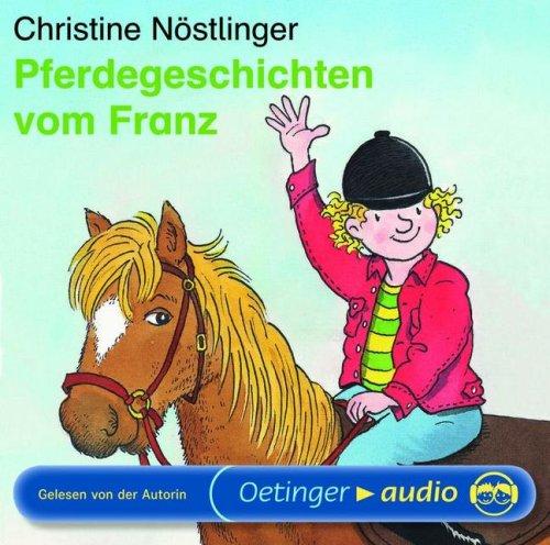 Pferdegeschichten vom Franz (CD): Ungekürzte Lesung