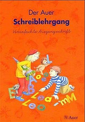 Die Auer Fibel: Der Auer Schreiblehrgang (für Linkshänder), Vereinfachte Ausgangsschrift, 2 Tle