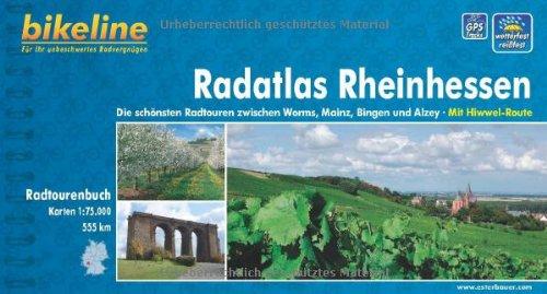 bikeline Radtourenbuch, Radatlas Rheinhessen: Die schönsten Radtouren zwischen Worms, Mainz, Bingen und Alzey. Mit Hiwwel- Route, 1 : 75 000, wetterfest/reißfest, GPS-Tracks Download