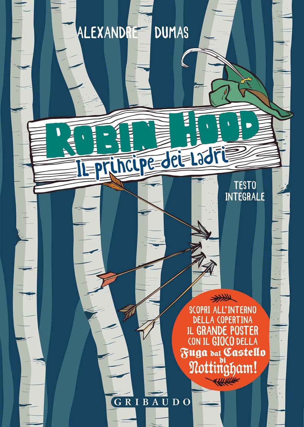 Robin Hood. Il principe dei ladri. Ediz. integrale. Con Poster (Vola la pagina)