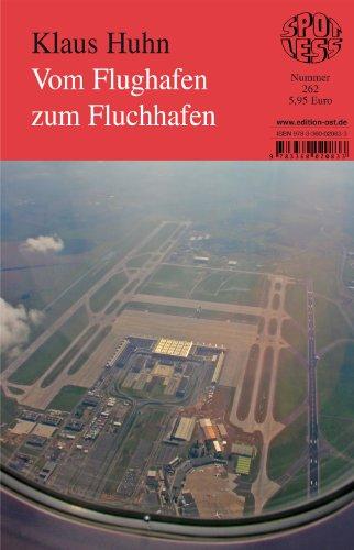 Vom Flughafen zum Fluchhafen