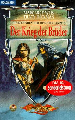 Der Krieg der Brüder. Die Legenden der Drachenlanze 03