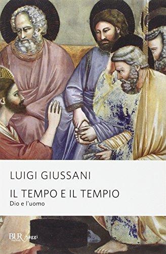 Il tempo e il tempio. Dio e l'uomo