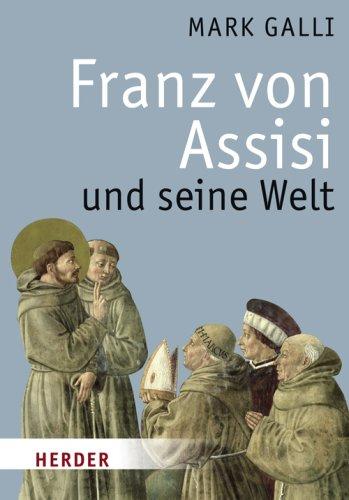 Franz von Assisi und seine Welt