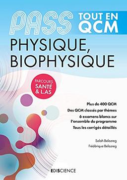 Physique, biophysique, Pass : tout en QCM