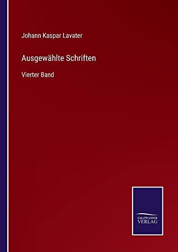 Ausgewählte Schriften: Vierter Band