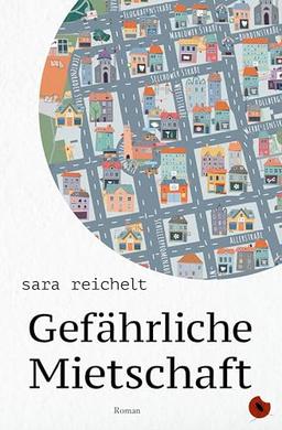 Gefährliche Mietschaft: Berlin Roman (Edition Periplaneta)